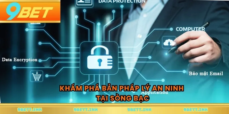Khám phá bản pháp lý an ninh tại sòng bạc
