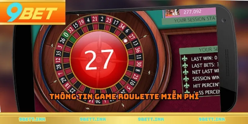 Thông tin game roulette miễn phí