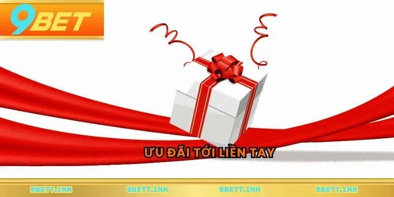 Ưu đãi tới liền tay